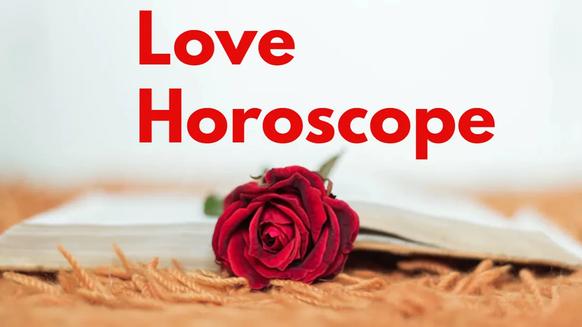 Love Horoscope Today 26 Oct
