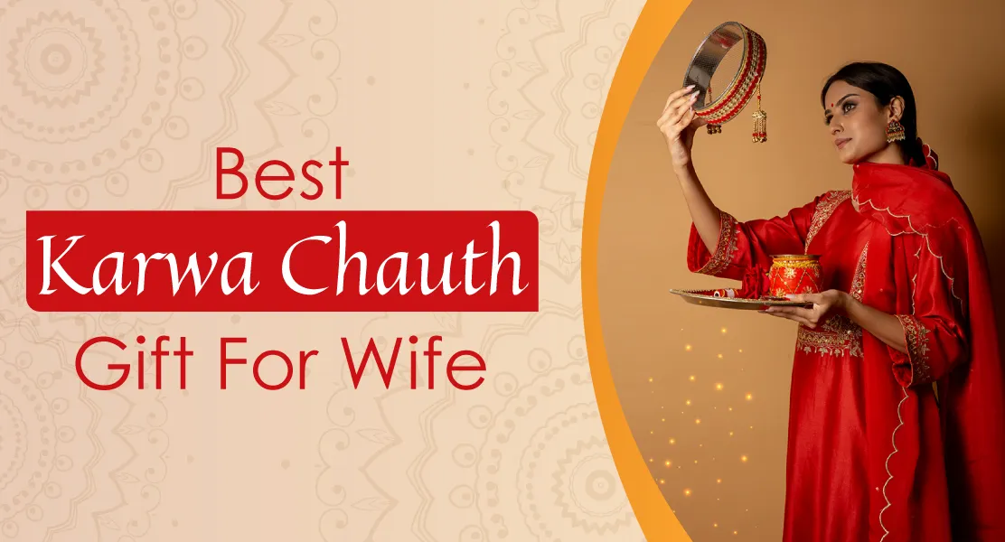 Karwa Chauth 2025 Gift Ideas